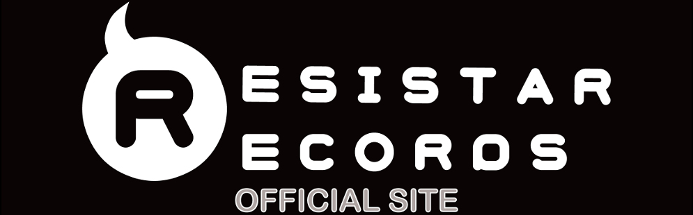 Resistar Records オフィシャルサイト